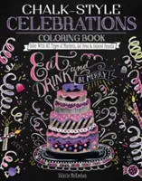 Libro para colorear Celebraciones con tiza: Colorea con todo tipo de rotuladores, bolígrafos de gel y lápices de colores - Chalk-Style Celebrations Coloring Book: Color with All Types of Markers, Gel Pens & Colored Pencils