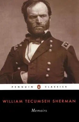 Memorias del General William T. Sherman - Memoirs of General William T. Sherman