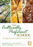 La escuela culturalmente competente: Una guía de implementación para líderes escolares - The Culturally Proficient School: An Implementation Guide for School Leaders