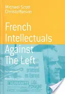 Intelectuales franceses contra la izquierda: el momento antitotalitario de los años setenta - French Intellectuals Against the Left: The Antitotalitarian Moment of the 1970s