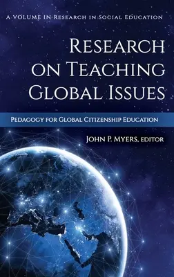 Investigación sobre la enseñanza de temas globales: Pedagogía para la educación de la ciudadanía global (hc) - Research on Teaching Global Issues: Pedagogy for Global Citizenship Education (hc)