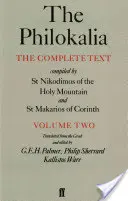 La Filokalia, Volumen 2: El Texto Completo; Compilado por San Nikodimos de la Santa Montaña y San Markarios de Corinto - The Philokalia, Volume 2: The Complete Text; Compiled by St. Nikodimos of the Holy Mountain & St. Markarios of Corinth