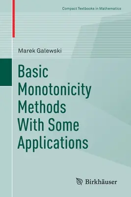 Métodos básicos de monotonicidad con algunas aplicaciones - Basic Monotonicity Methods with Some Applications