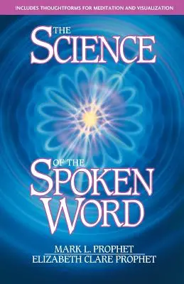 La Ciencia de la Palabra Hablada - The Science of the Spoken Word