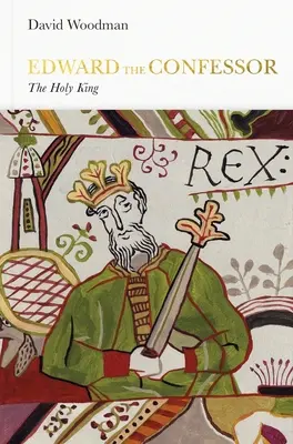 Eduardo el Confesor: El rey santo - Edward the Confessor: The Sainted King