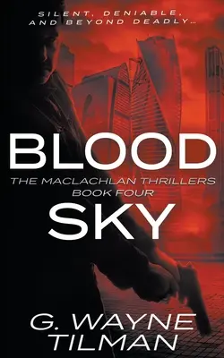 Blood Sky: Un thriller de MacLachlan - Blood Sky: A MacLachlan Thriller