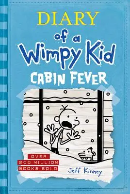 Fiebre en la cabaña (Diario de un niño Wimpy, n.º 6) - Cabin Fever (Diary of a Wimpy Kid #6)