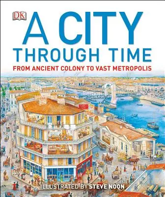 Una ciudad a través del tiempo - A City Through Time