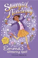 Academia Stargirl 5: El Brillante Hechizo de Emma - Stargirl Academy 5: Emma's Glittering Spell