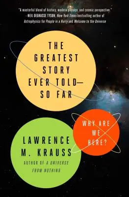 La historia más grande jamás contada... hasta ahora: ¿Por qué estamos aquí? - The Greatest Story Ever Told--So Far: Why Are We Here?