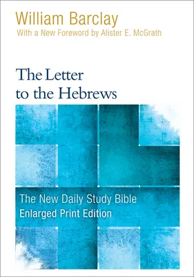 La Carta a los Hebreos (Versión ampliada) - The Letter to the Hebrews (Enlarged Print)