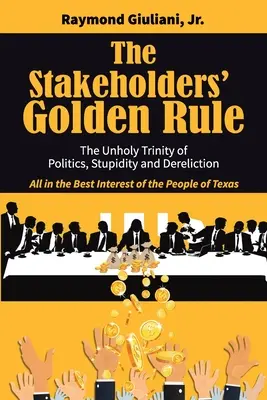 La regla de oro de los interesados - The Stakeholders' Golden Rule