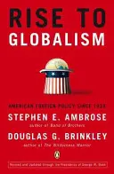 Rise to Globalism: La política exterior estadounidense desde 1938, novena edición revisada - Rise to Globalism: American Foreign Policy Since 1938, Ninth Revised Edition