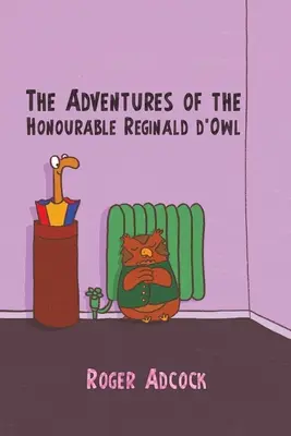 Las aventuras del honorable Reginald d'Owl - The Adventures of the Honourable Reginald d'Owl