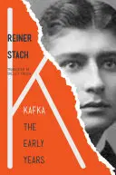 Kafka: Los primeros años - Kafka: The Early Years