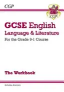 GCSE English Language and Literature Workbook - for the Grade 9-1 Courses (incluye respuestas) - GCSE English Language and Literature Workbook - for the Grade 9-1 Courses (includes Answers)