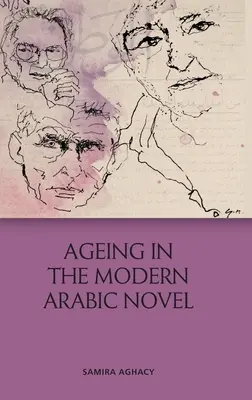 El envejecimiento en la novela árabe moderna - Ageing in the Modern Arabic Novel