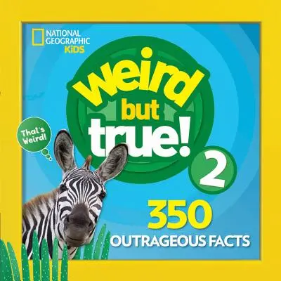 Raro pero cierto 2: Edición ampliada - Weird But True 2: Expanded Edition