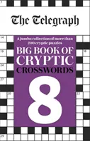 Telegraph Gran Libro de Crucigramas Enigmáticos 8 - Telegraph Big Book of Cryptic Crosswords 8