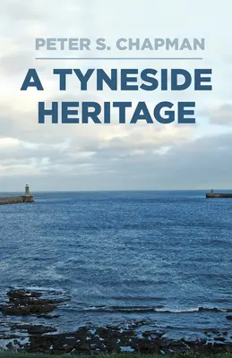 La herencia de Tyneside - A Tyneside Heritage