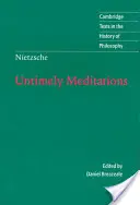 Nietzsche Meditaciones intempestivas - Nietzsche: Untimely Meditations