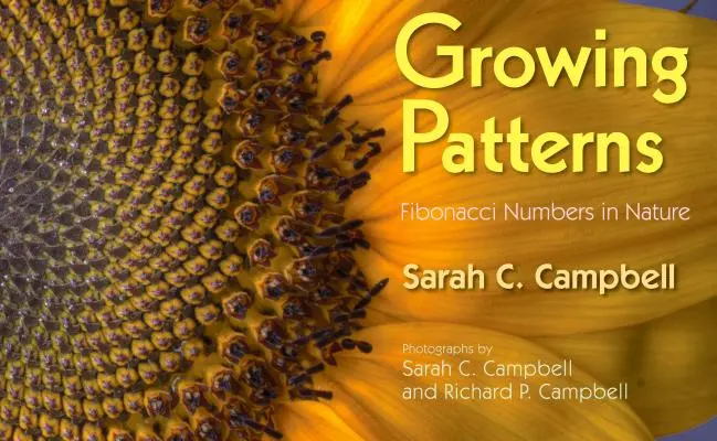 Patrones crecientes: Los números de Fibonacci en la naturaleza - Growing Patterns: Fibonacci Numbers in Nature