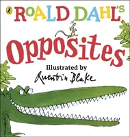 Los opuestos de Roald Dahl - (Lift-the-Flap) - Roald Dahl's Opposites - (Lift-the-Flap)