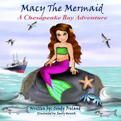 Macy, la sirena: Una aventura en la Bahía de Chesapeake - Macy the Mermaid: A Chesapeake Bay Adventure