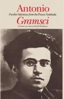 Antonio Gramsci - otras selecciones de los cuadernos de la cárcel - Antonio Gramsci - further selections from the prison notebooks