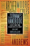 Manual de apellidos: Guía para la investigación de apellidos en el siglo XXI - The Surnames Handbook: A Guide to Family Name Research in the 21st Century