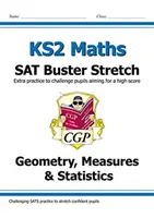 Nuevo KS2 Maths SAT Buster Stretch: Geometry, Measures & Statistics (para los exámenes de 2022) - New KS2 Maths SAT Buster Stretch: Geometry, Measures & Statistics (for the 2022 tests)