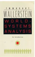 Análisis de los sistemas mundiales: Introducción - World-Systems Analysis: An Introduction