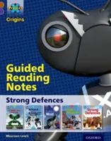 Proyecto X Orígenes: Brown Book Band, Oxford Nivel 11: Strong Defences: Apuntes de lectura guiada - Project X Origins: Brown Book Band, Oxford Level 11: Strong Defences: Guided reading notes