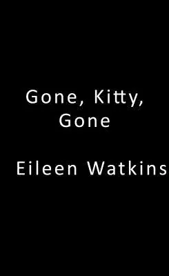 Se fue, Kitty, se fue - Gone, Kitty, Gone