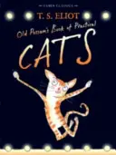 Old Possum's Book of Practical Cats - con ilustraciones de Rebecca Ashdown - Old Possum's Book of Practical Cats - with illustrations by Rebecca Ashdown