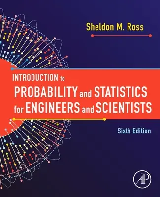 Introducción a la probabilidad y la estadística para ingenieros y científicos - Introduction to Probability and Statistics for Engineers and Scientists