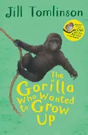 El gorila que quería crecer - The Gorilla Who Wanted to Grow Up