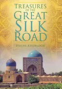 Tesoros de la Gran Ruta de la Seda - Treasures of the Great Silk Road