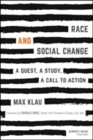 Raza y cambio social: Una búsqueda, un estudio, una llamada a la acción - Race and Social Change: A Quest, A Study, A Callto Action