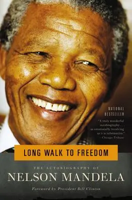 El largo camino hacia la libertad: La autobiografía de Nelson Mandela - Long Walk to Freedom: The Autobiography of Nelson Mandela