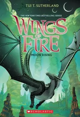 Luna creciente (Alas de Fuego, Libro 6), 6 - Moon Rising (Wings of Fire, Book 6), 6