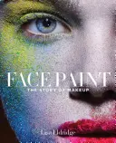 Pintura facial: La historia del maquillaje - Face Paint: The Story of Makeup