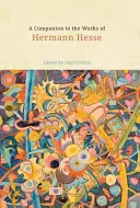 Acompañante de la obra de Hermann Hesse - A Companion to the Works of Hermann Hesse