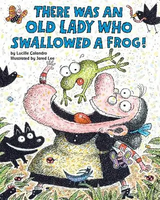 ¡Había una anciana que se tragó una rana! - There Was an Old Lady Who Swallowed a Frog!