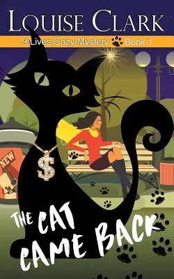 The Cat Came Back (The 9 Lives Cozy Mystery Series, Libro 1) - The Cat Came Back (The 9 Lives Cozy Mystery Series, Book 1)