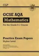 GCSE Maths AQA Practice Papers: Higher - para el curso Grade 9-1 - GCSE Maths AQA Practice Papers: Higher - for the Grade 9-1 Course