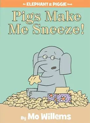 Los cerdos me hacen estornudar (un libro de elefantes y cerditos) - Pigs Make Me Sneeze! (an Elephant and Piggie Book)