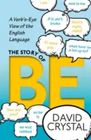 La historia de Be: una visión verbal de la lengua inglesa - The Story of Be: A Verb's-Eye View of the English Language