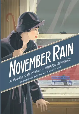 Lluvia de noviembre: Un misterio de Paradise Cafe - November Rain: A Paradise Cafe Mystery