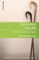 Enseñando Salmos Vol. 1: Del texto al mensaje - Teaching Psalms Vol. 1: From Text to Message